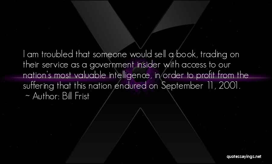 Service To The Nation Quotes By Bill Frist