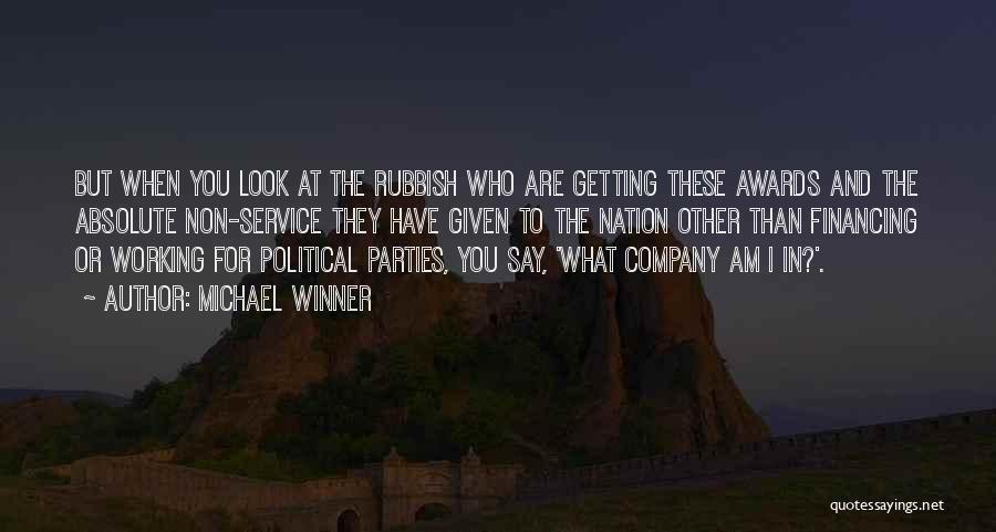 Service To The Nation Quotes By Michael Winner