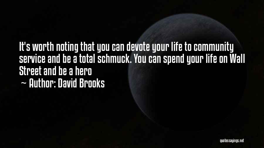 Service To Your Community Quotes By David Brooks