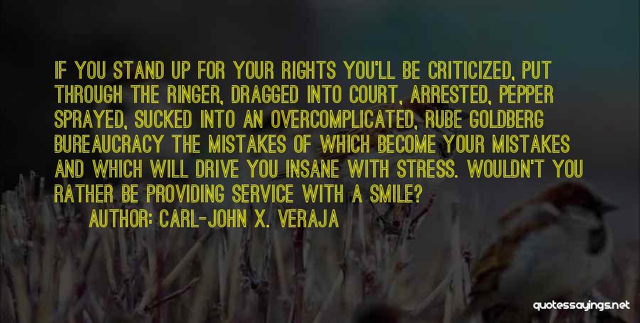 Service With A Smile Quotes By Carl-John X. Veraja