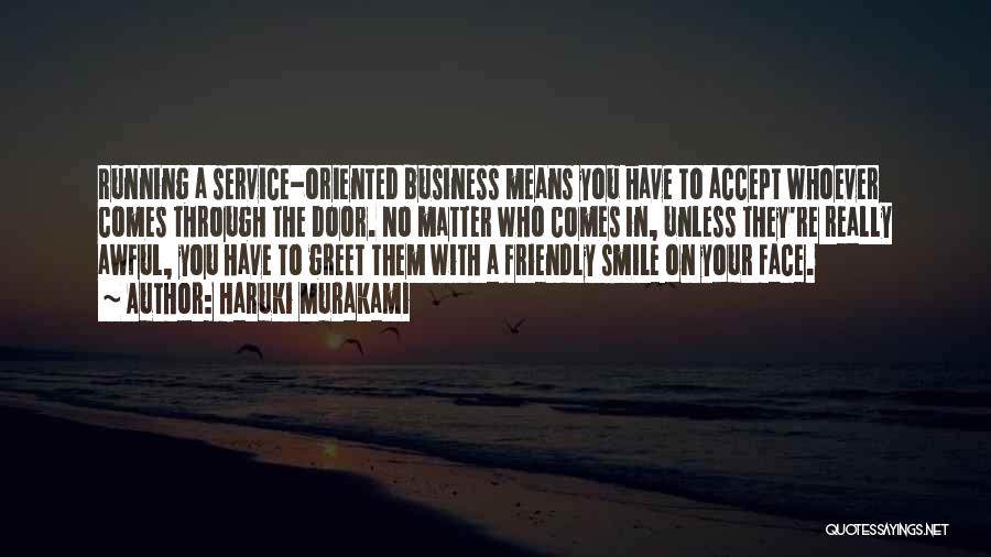 Service With A Smile Quotes By Haruki Murakami