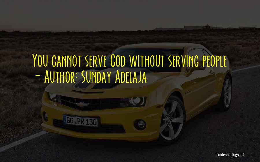 Service Work Quotes By Sunday Adelaja