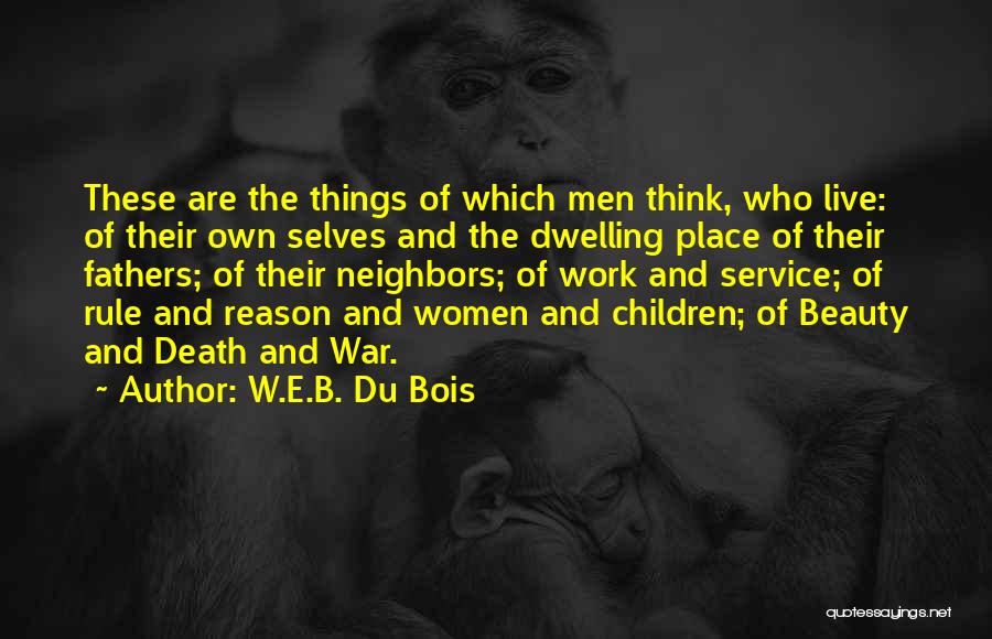 Service Work Quotes By W.E.B. Du Bois