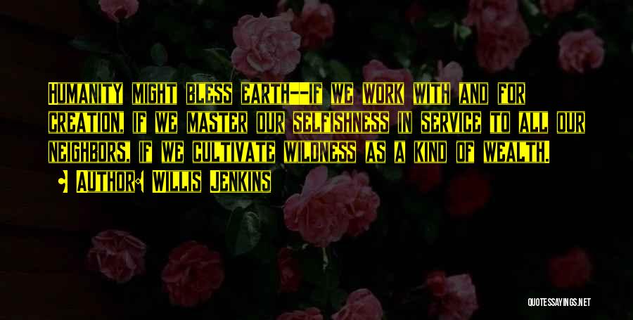 Service Work Quotes By Willis Jenkins