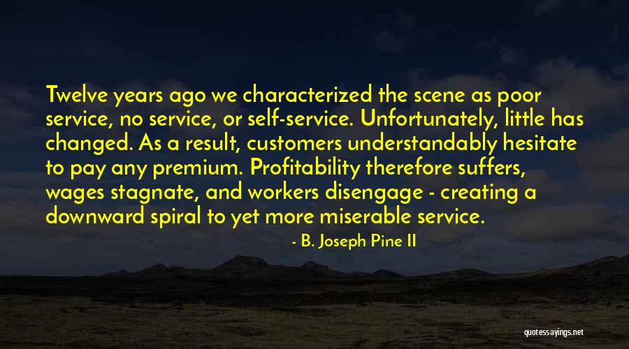 Service Workers Quotes By B. Joseph Pine II Service Workers Quotes By B. Joseph Pine II