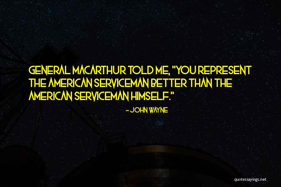 Servicemen Quotes By John Wayne Servicemen Quotes By John Wayne