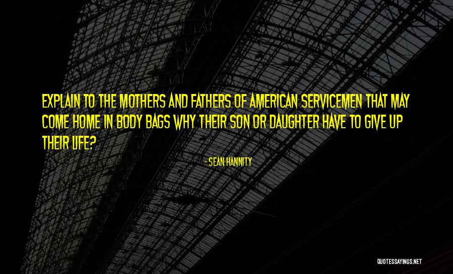 Servicemen Quotes By Sean Hannity Servicemen Quotes By Sean Hannity