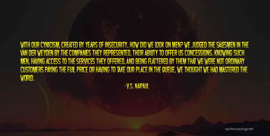 Services Offered Quotes By V.S. Naipaul Services Offered Quotes By V.S. Naipaul