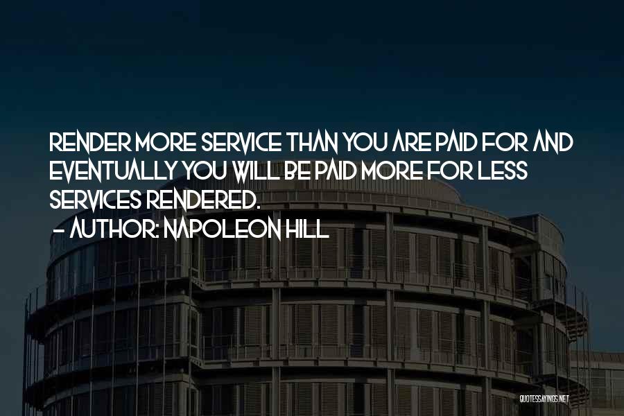 Services Rendered Quotes By Napoleon Hill