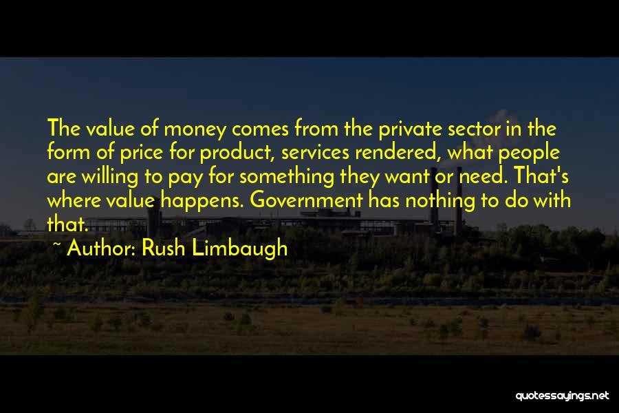 Services Rendered Quotes By Rush Limbaugh