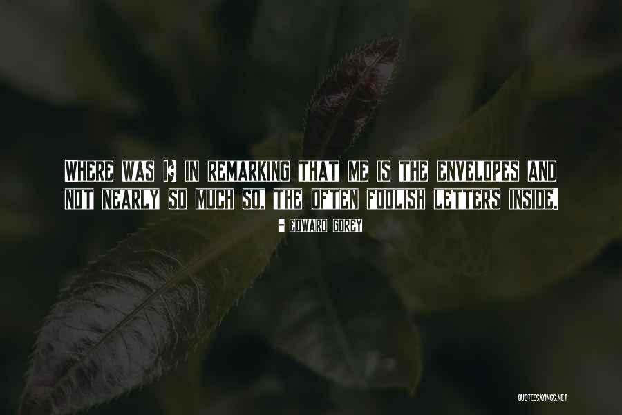 Servicios Igss Quotes By Edward Gorey Servicios Igss Quotes By Edward Gorey
