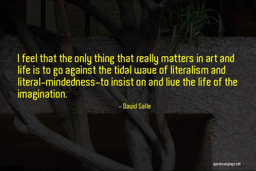 Servida Restaurant Quotes By David Salle Servida Restaurant Quotes By David Salle