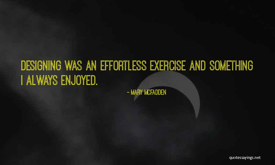 Servidumbres Prediales Quotes By Mary McFadden Servidumbres Prediales Quotes By Mary McFadden