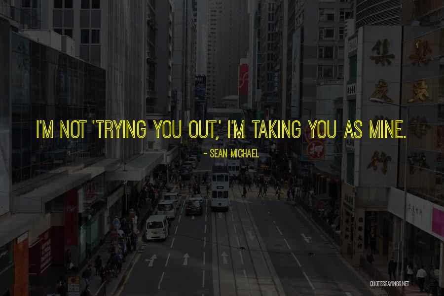 Serviert Tissu Quotes By Sean Michael Serviert Tissu Quotes By Sean Michael