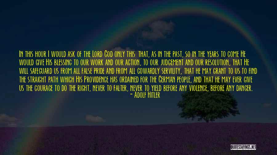Servility Quotes By Adolf Hitler Servility Quotes By Adolf Hitler