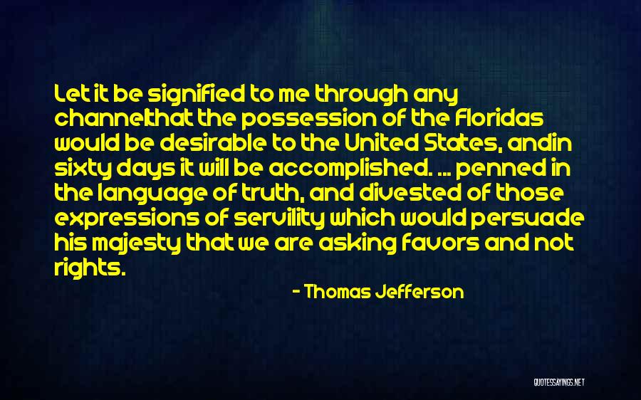 Servility Quotes By Thomas Jefferson Servility Quotes By Thomas Jefferson