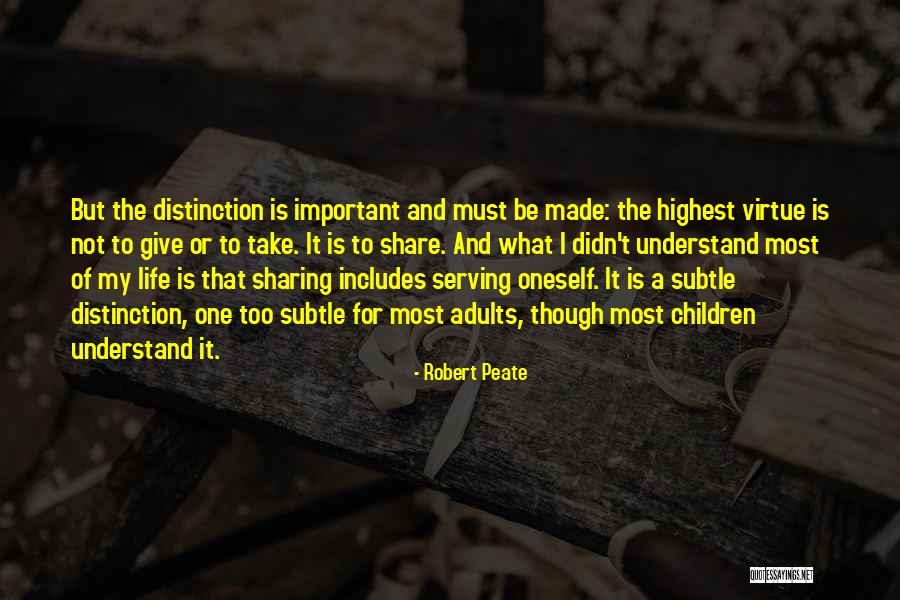 Serving Children Quotes By Robert Peate Serving Children Quotes By Robert Peate