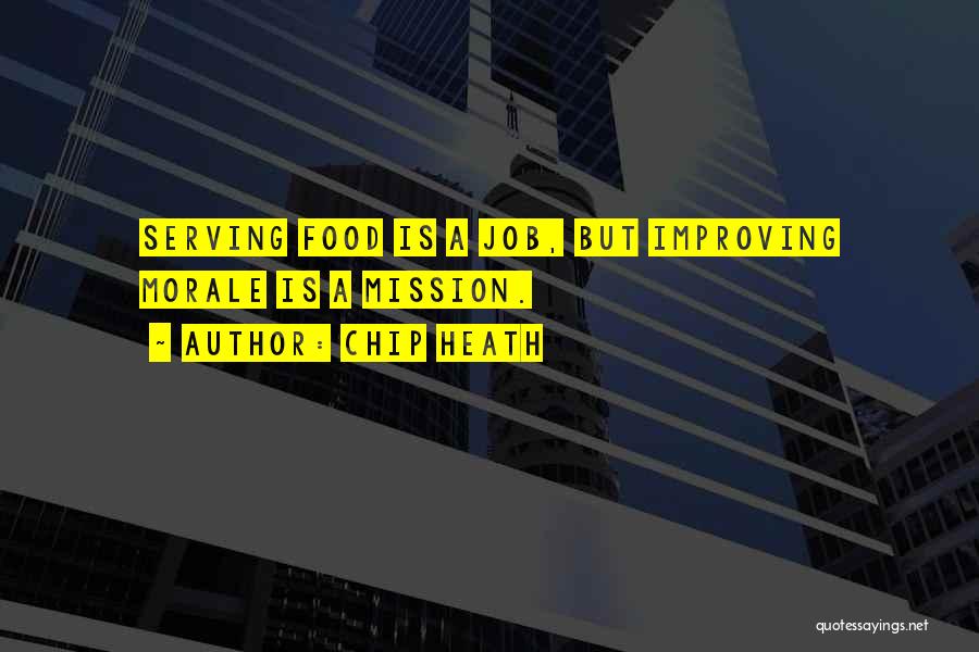 Serving Food Quotes By Chip Heath