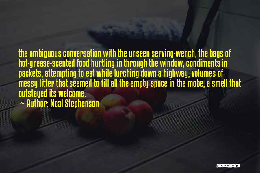 Serving Food Quotes By Neal Stephenson