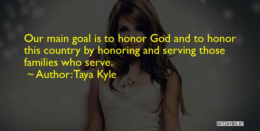 Serving God And Country Quotes By Taya Kyle