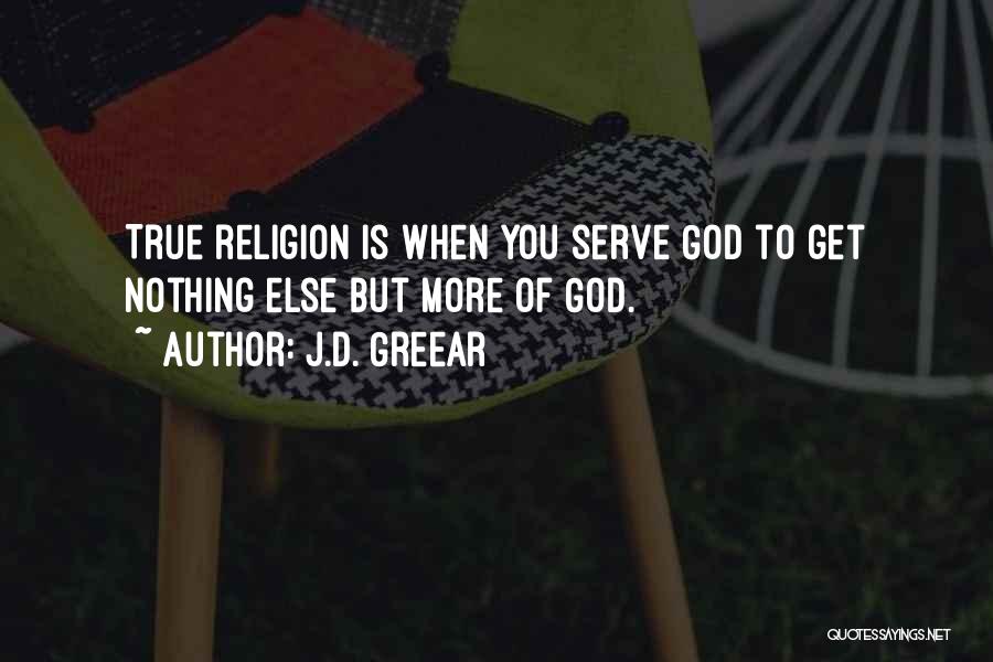 Serving God And Others Quotes By J.D. Greear