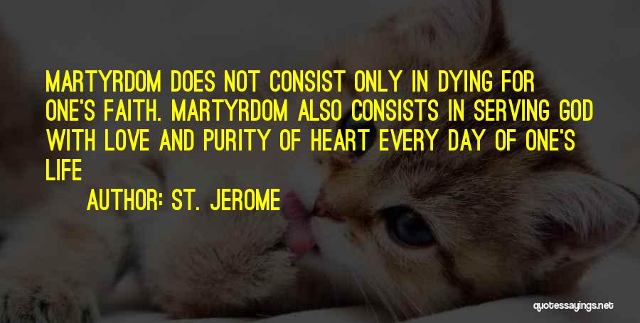 Serving God And Others Quotes By St. Jerome