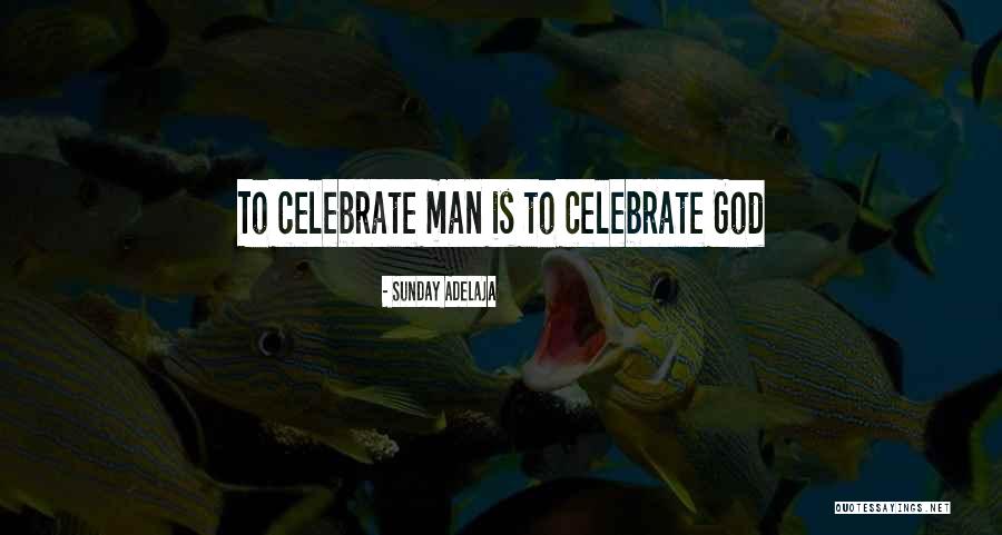 Serving God Not Man Quotes By Sunday Adelaja Serving God Not Man Quotes By Sunday Adelaja