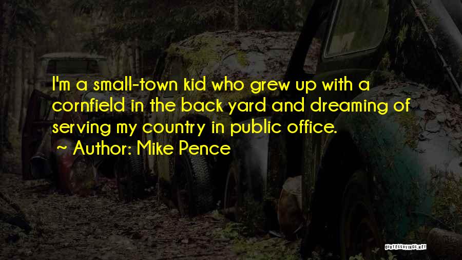 Serving In Public Office Quotes By Mike Pence