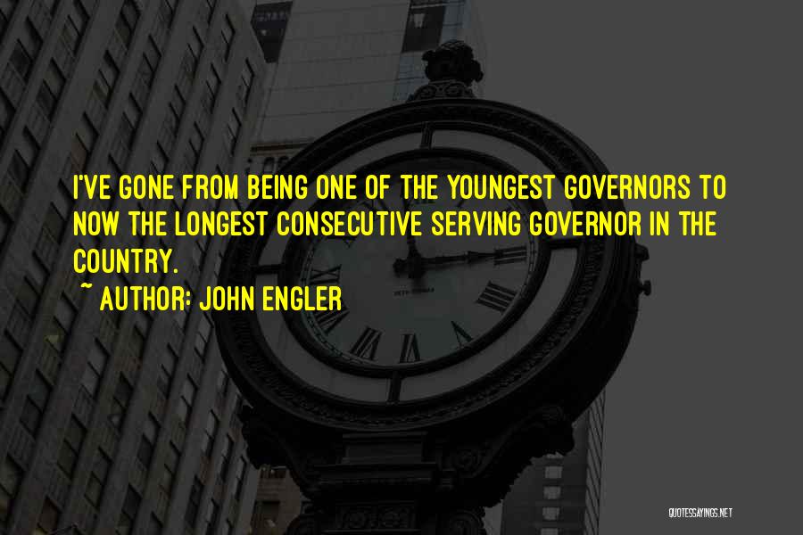 Serving My Country Quotes By John Engler