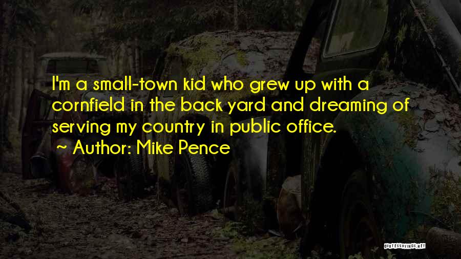 Serving My Country Quotes By Mike Pence