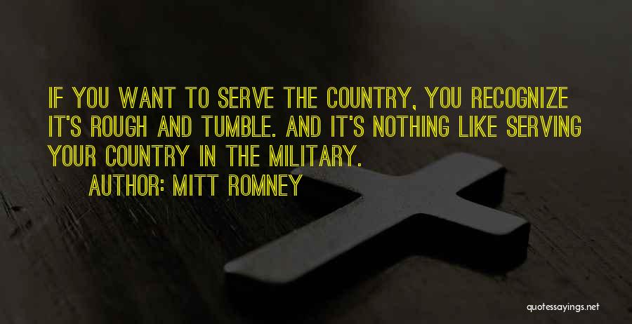 Serving My Country Quotes By Mitt Romney