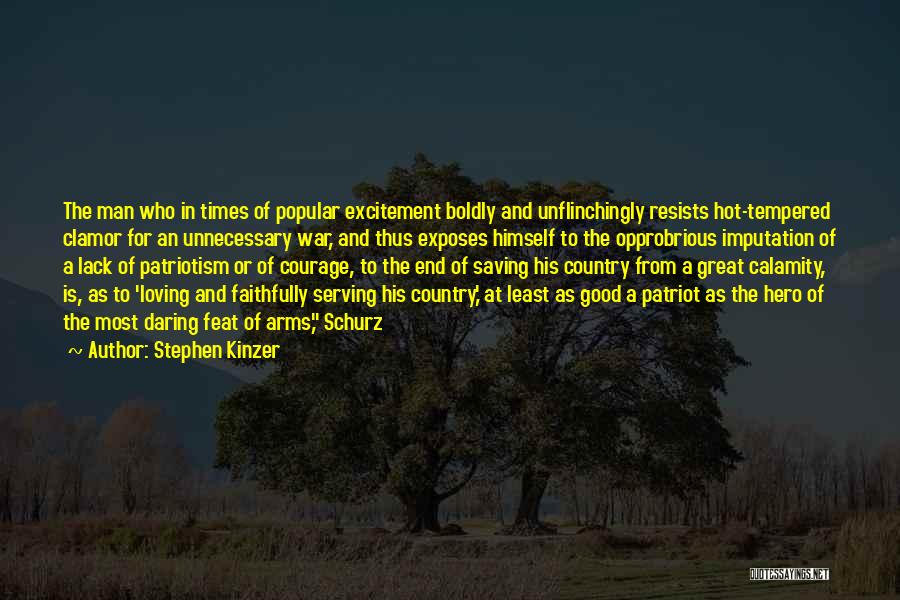 Serving My Country Quotes By Stephen Kinzer