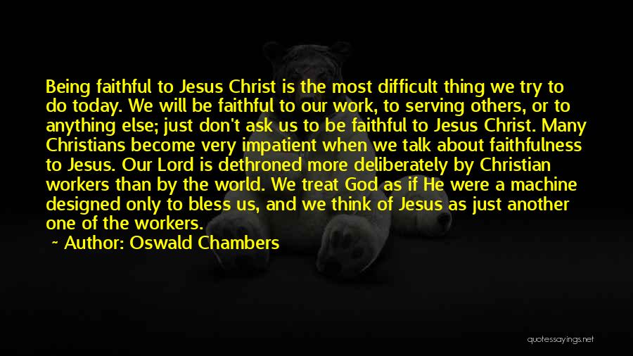 Serving One Another Quotes By Oswald Chambers