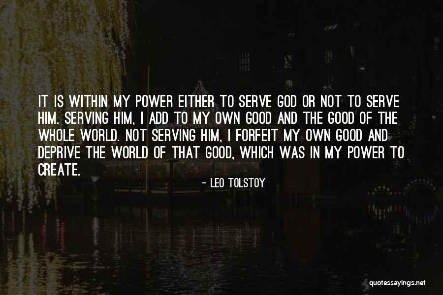 Serving Others And God Quotes By Leo Tolstoy