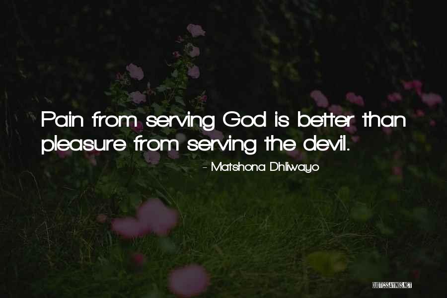 Serving Others And God Quotes By Matshona Dhliwayo