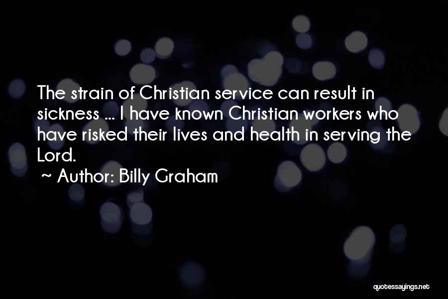 Serving Others Christian Quotes By Billy Graham