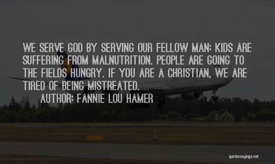 Serving Others Christian Quotes By Fannie Lou Hamer