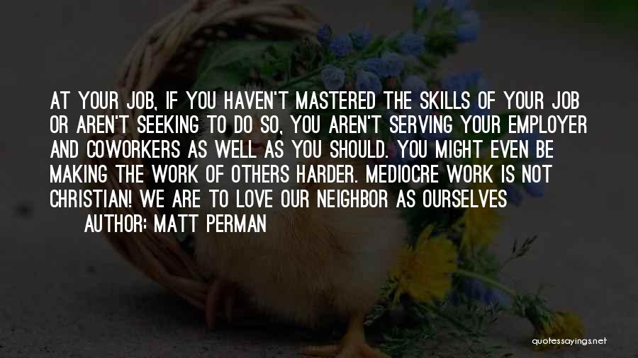 Serving Others Christian Quotes By Matt Perman