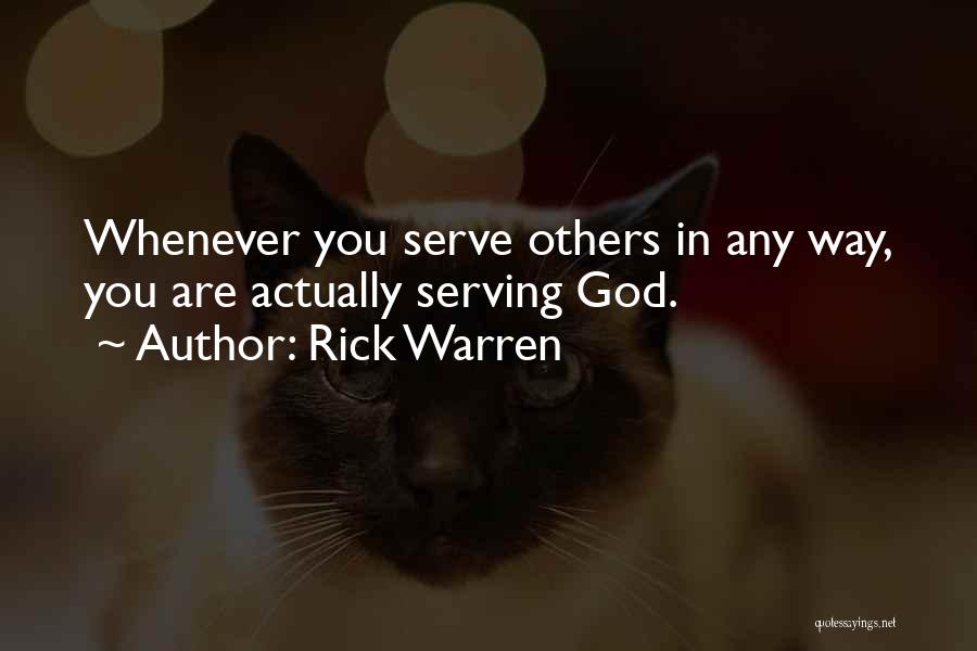 Serving Others Christian Quotes By Rick Warren