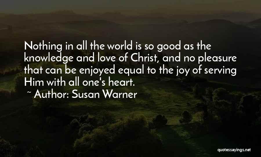 Serving Others Christian Quotes By Susan Warner