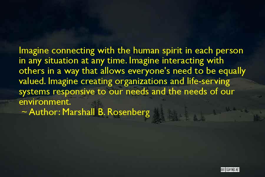 Serving Others Quotes By Marshall B. Rosenberg