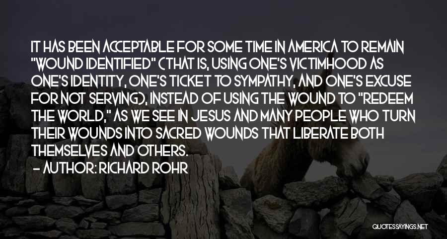 Serving Others Quotes By Richard Rohr