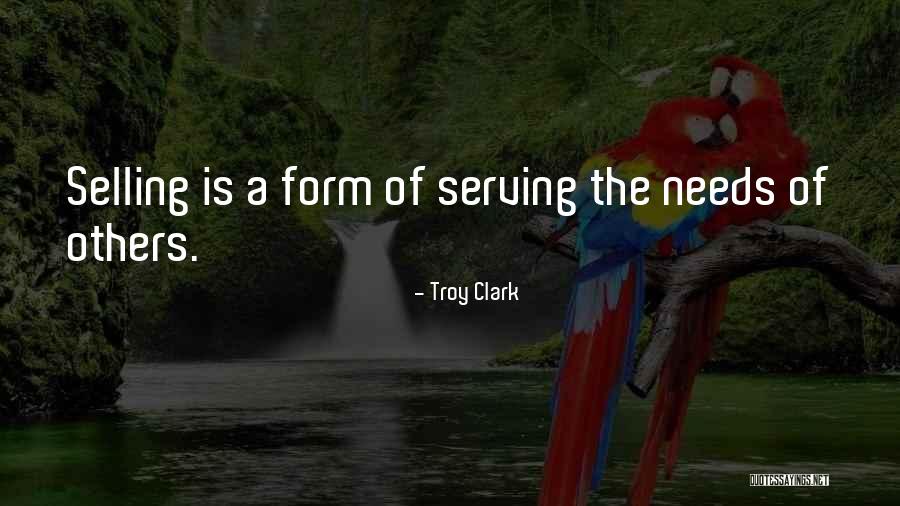 Serving Quote Quotes By Troy Clark