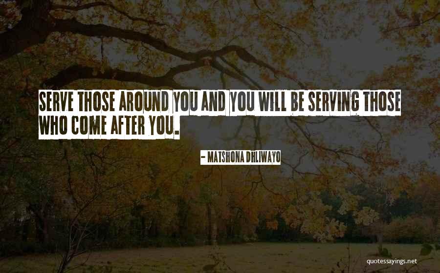 Serving Quotes Quotes By Matshona Dhliwayo Serving Quotes Quotes By Matshona Dhliwayo