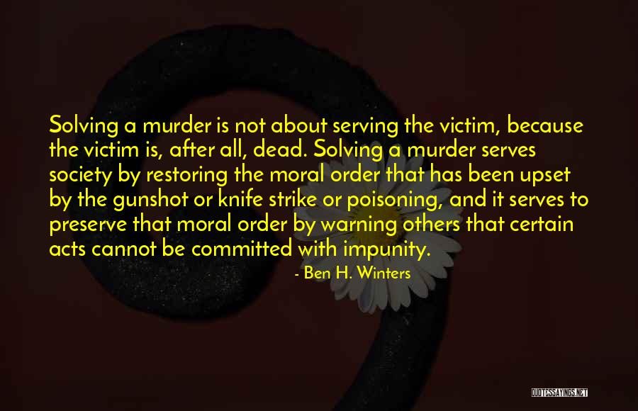 Serving Society Quotes By Ben H. Winters Serving Society Quotes By Ben H. Winters