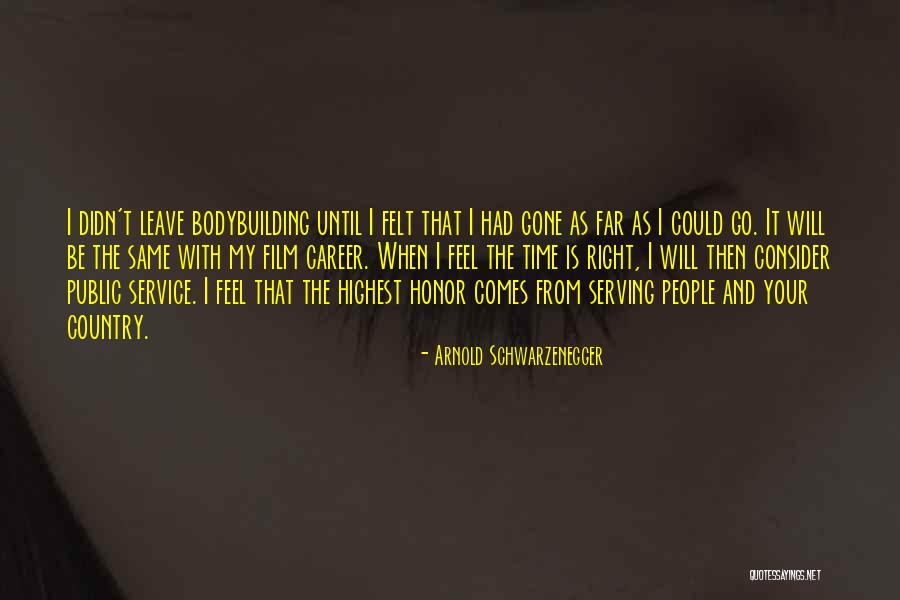 Serving The Country Quotes By Arnold Schwarzenegger Serving The Country Quotes By Arnold Schwarzenegger