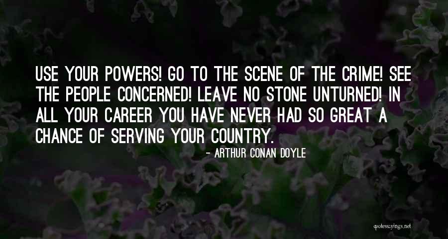 Serving The Country Quotes By Arthur Conan Doyle