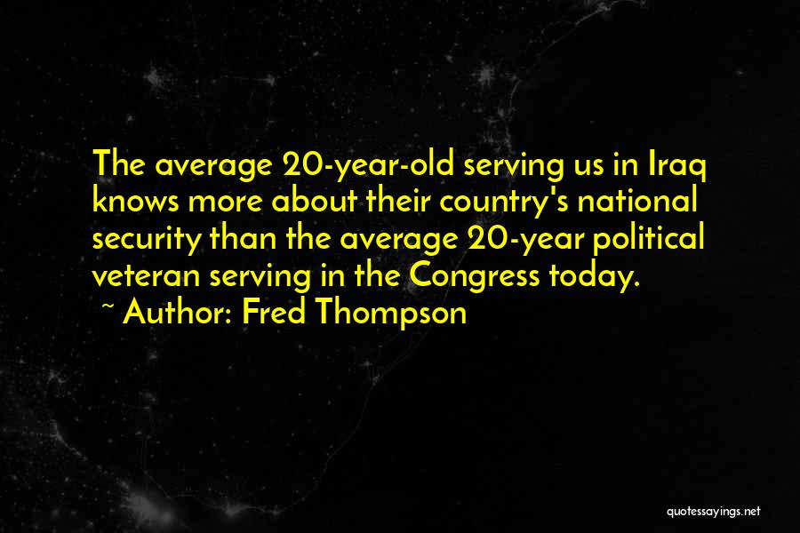 Serving The Country Quotes By Fred Thompson