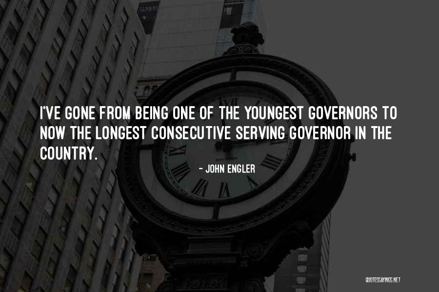 Serving The Country Quotes By John Engler