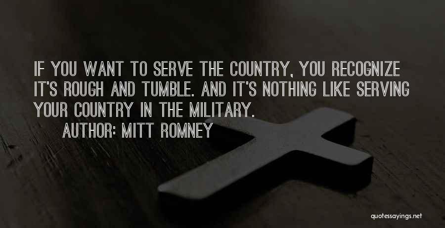 Serving The Country Quotes By Mitt Romney